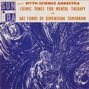 Cosmic tones for mental therapy : and otherness / Sun Ra, clav. & perc. John Gilmore, clar. b & saxo t & perc. Pat Patrick, saxo bar. & clar. & fl. Marshall Allen, saxo a & hbt & perc. Ronnie Boykins, cb | Sun Ra (1914-1993). Clav. & perc.