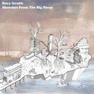 Rory Grubb - Sketches From The Big Sleep album cover