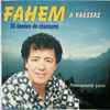 Fahem - A Yaessas (30 Années De Chansons)