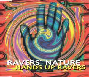 Hands Up Ravers - Ravers' Nature