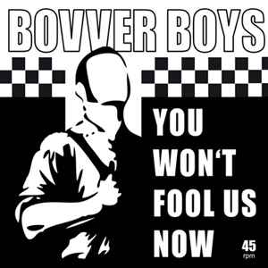 Bovver Boys - You Won't Fool Us Now album cover