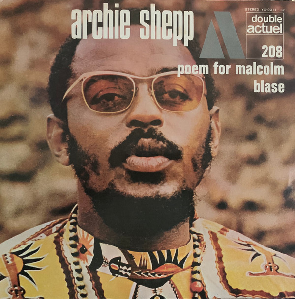 télécharger l'album Archie Shepp - Poem For Malcolm Blasé