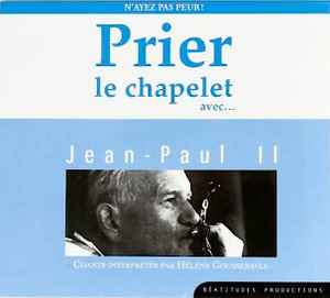 Hélène Goussebayle - Prier Le Chapelet Avec... Jean-Paul II album cover