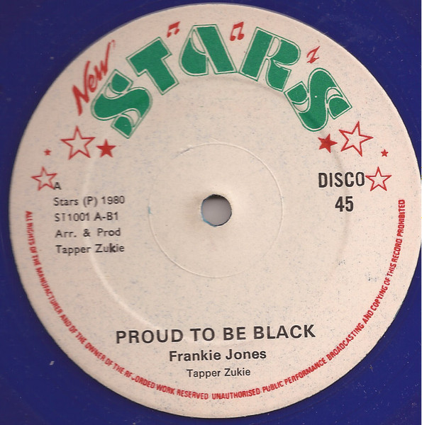 Trankie Jones & Tappa Zukie – Proud To Be Black (1978, Vinyl 