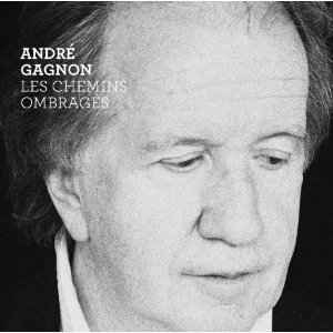 André Gagnon - Les Chemins Ombragés album cover