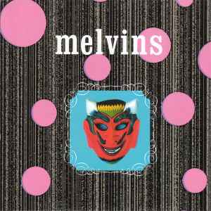 Foaming - Melvins