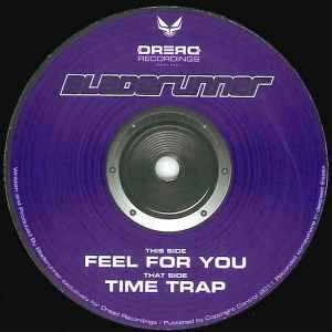 Bladerunner - Feel For You / Time Trap