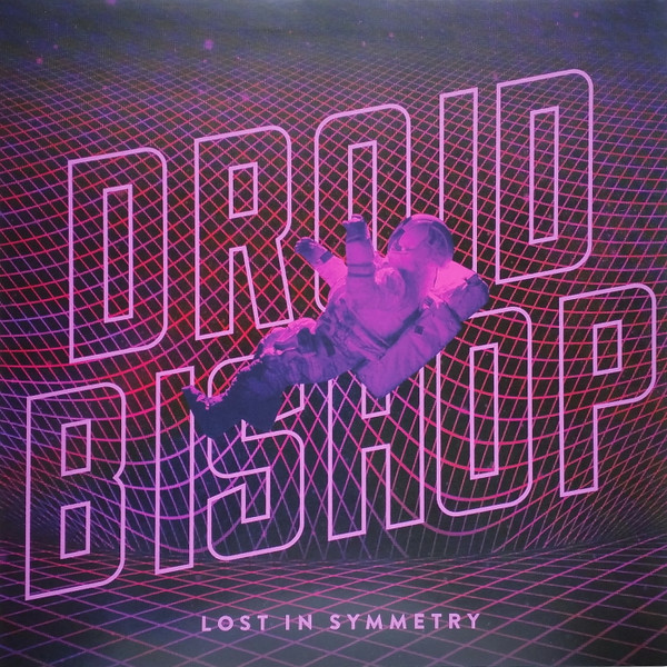 descargar álbum Droid Bishop - Lost In Symmetry