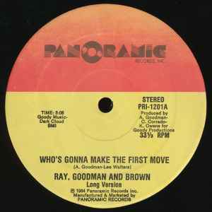 Ray, Goodman & Brown - Who's Gonna Make The First Move / Look Like Lovers album cover
