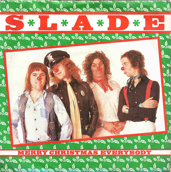Slade – Merry Christmas Everybody (1981