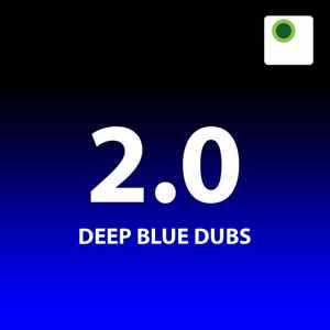 Various - 2.0 - Deep Blue Dubs album cover