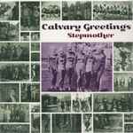 Cover of Calvary Greetings, 2014, Vinyl