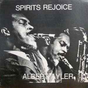 Albert Ayler - Spirits Rejoice アルバムカバー