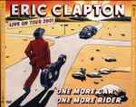 One More Car, One More Rider: Live On Tour 2001 / Eric Clapton