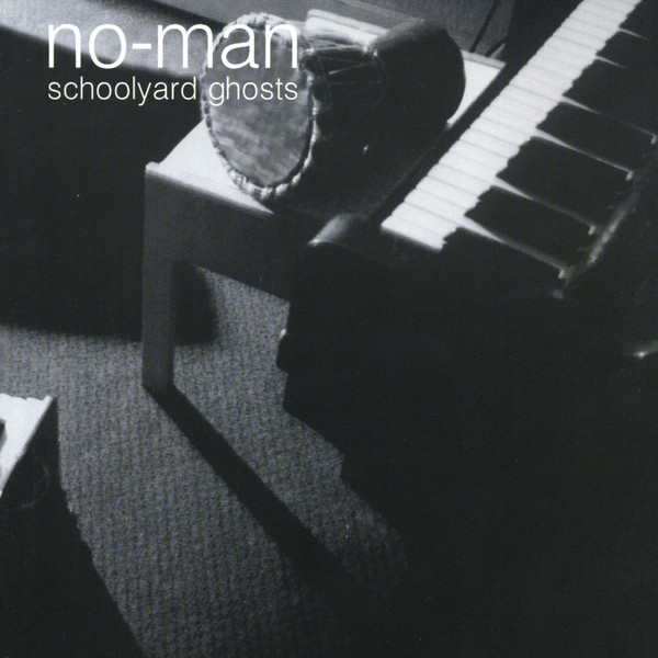 No-Man - Schoolyard Ghosts | Releases | Discogs