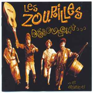 Les Zourilles - Déboulent ... Et Débitent ! album cover