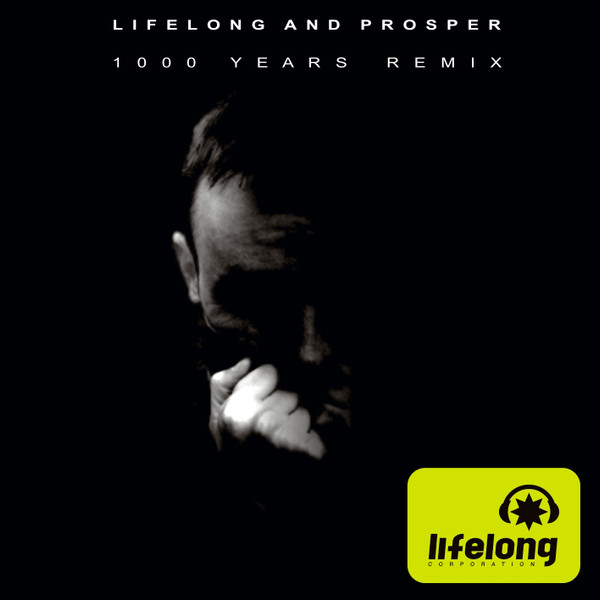 descargar álbum Lifelong Corporation - Lifelong And Prosper 1000 Years Remix