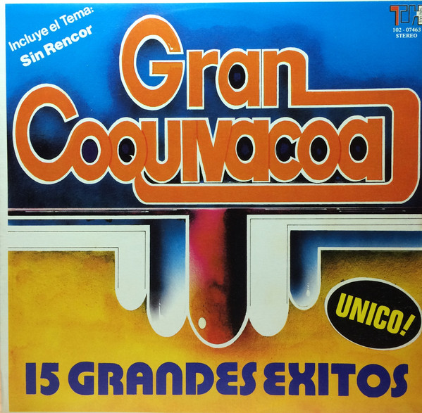 descargar álbum Gran Coquivacoa - 15 Grandes Exitos