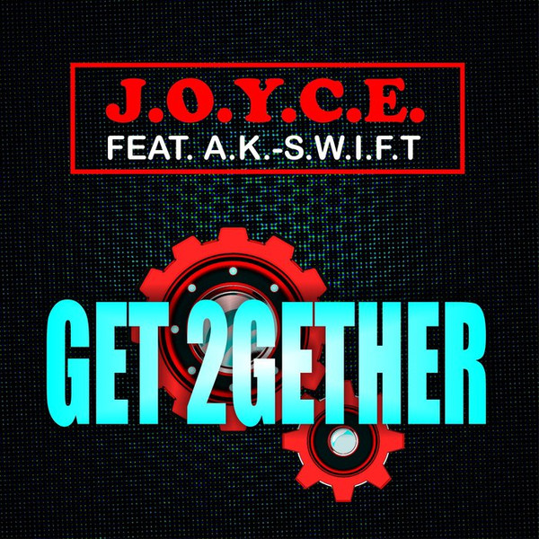 baixar álbum JOYCE Feat AKSWIFT - Get 2Gether