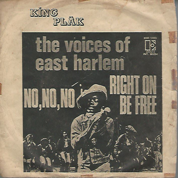 The Voices Of East Harlem – No, No, No / Right On Be Free (1970