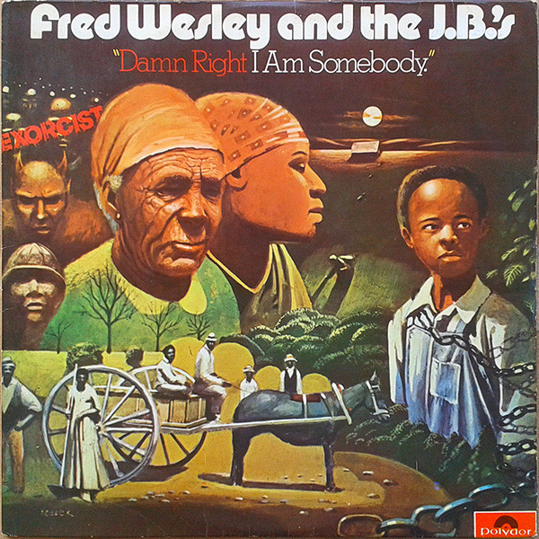 FRED WESLEY & THE J.B.´S - DAMN RIGHT-