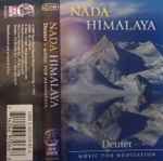 Cover of Nada Himalaya - Music For Meditation, 1997, Cassette