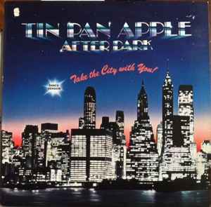 Tin Pan Apple After Dark - Take The City With You! (Dance Version) album cover