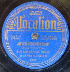 Lawrence Welk And His Champagne Music - An Old Curiosity Shop / She's My Girl album cover