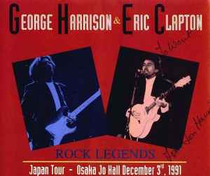 George Harrison & Eric Clapton – Rock Legends - Japan Tour - Osaka