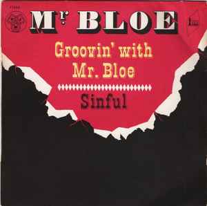 Mr. Bloe - Groovin' With Mr. Bloe / Sinful