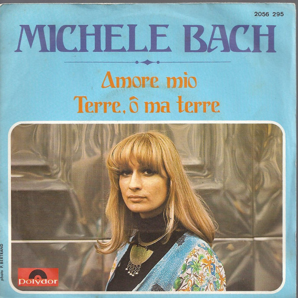 Mich le Bach Amore Mio Terre O Ma Terre 1974 Vinyl Discogs