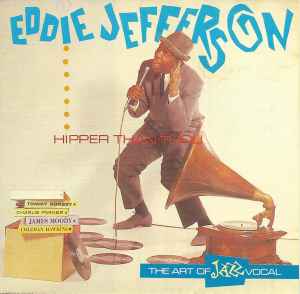 Eddie Jefferson - Hipper Than Thou album cover