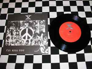 X – I'll Kill You (1985, Vinyl) - Discogs