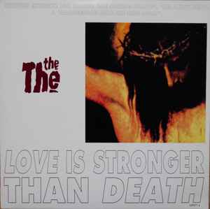 The The - Love Is Stronger Than Death album cover