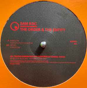 Sam KDC - The Order & The Entity