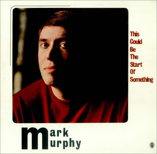 Mark Murphy – This Could Be The Start Of Something (Vinyl) - Discogs