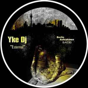 Yke DJ - Esternal album cover