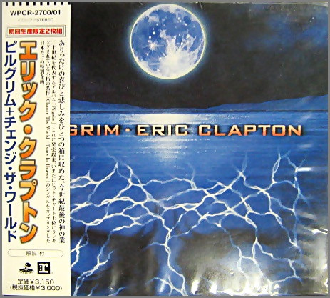 Eric Clapton = エリック・クラプトン – Pilgrim + Change The World