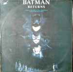 Danny Elfman – Batman Returns (Original Motion Picture Soundtrack) (1992,  Vinyl) - Discogs