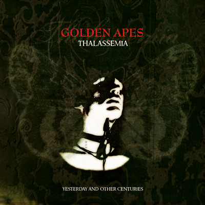 lataa albumi Golden Apes - Thalassemia Yesterday And Other Centuries