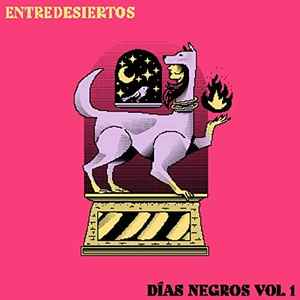 Entre Desiertos - Días Negros [Vol. 1] album cover