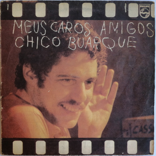 Chico Buarque – Meus Caros Amigos (1976, Vinyl) - Discogs