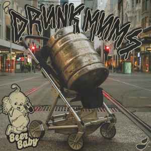 Drunk Mums - Beer Baby album cover