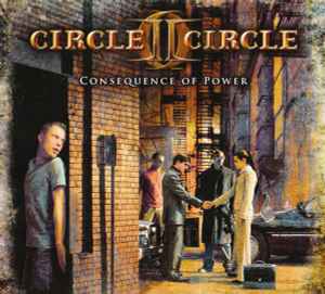 Circle II Circle - Consequence Of Power