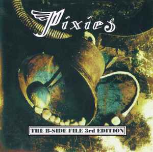 Pixies The B Side File 3rd Edition 1995 CD Discogs