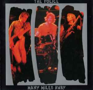The Police - Many Miles Away