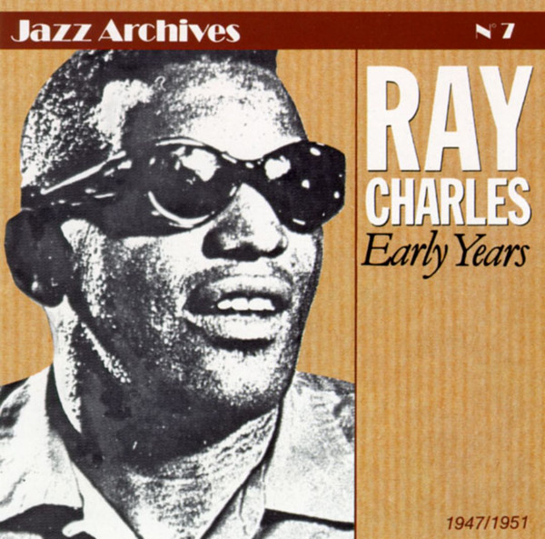 Early Years : 1947/1951 | Charles, Ray (1930-2004). Interprète