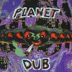 Cover of Planet Dub, 1995-11-06, Vinyl