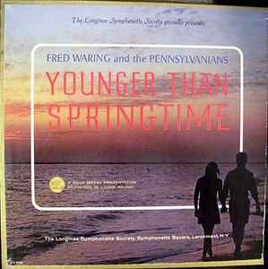 Fred Waring The Pennsylvanians Younger Than Springtime Vinyl