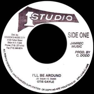 Otis Gayle – I'll Be Around (Vinyl) - Discogs
